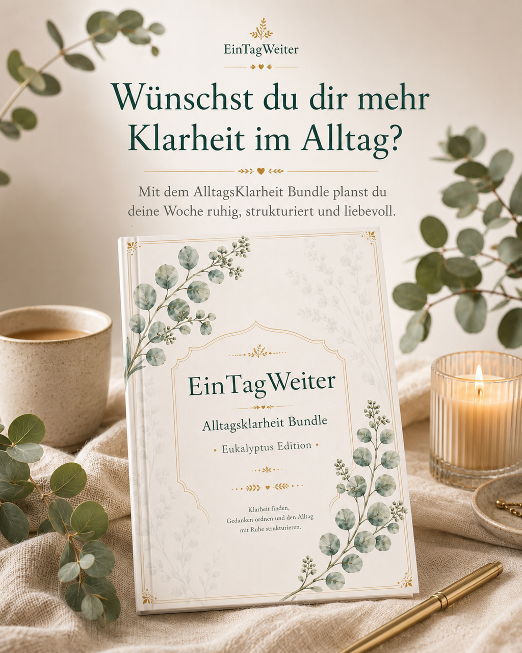 EinTagWeiter - Everyday Clarity – Eucalyptus Edition